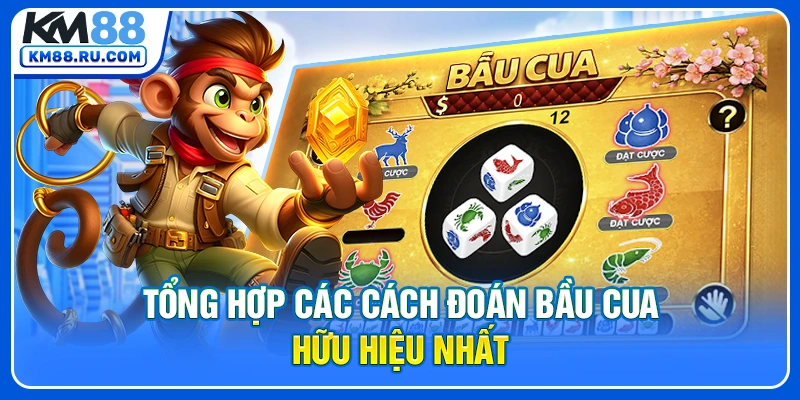 Tổng hợp các cách đoán bầu cua hữu hiệu nhất